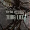 About THUG LIFE Song