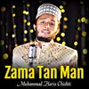 About Zama Tan Man Song