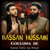 About Hassan Hussain Guolona De Song