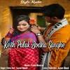About Kesh Palak Bodha Sanghe Song