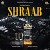 About Shraab Dj Remix Song
