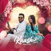 About Kaash 2 Song