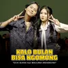 Kalo Bulan Bisa Ngomong