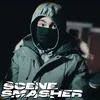 About Scene Smasher Song
