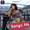 About E Sango Na Song