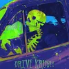 About DRIVE KRUSH Song
