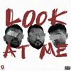 About Look At Me Song
