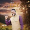About Mainu Jalali Bnaunda Hai Song