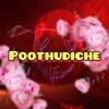 About Poothudiche Song
