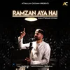 About RAMZAN AYA HAI Song