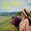 Sara Zamana Teday Pichay Pichay