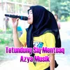 About Tetundung Siq Mentoaq Azya Musik Song