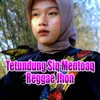 About Tetundung Siq Mentoaq Reggae Jhon Song