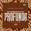 About Garganta Profunda Song