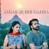 About Sagar Se bhi gahra Song
