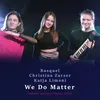 About We Do Matter Song