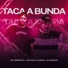 About Taca a Bunda Song