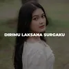 DIRIMU LAKSANA SURGAKU