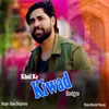 About Khol Ke Kiwad Badgya Song