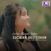 Sucikan Aku Tuhan