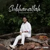 About Subhanallah Wabihamdih Song