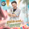 About ម្ចាស់Brandប្រុសស្មោះ Song