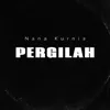 Pergilah