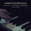 About Jamming Sin Fronteras Song