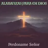 Perdoname Señor