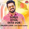 About Surjo Otha Ekta Vor Song