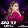 About Sej Ke Sawad Song