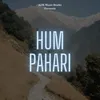 About Hum Pahari Song