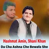 About Da Cha Ashna Che Bewafa She Song