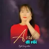 About Anh Đi Rồi Song
