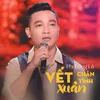 About Vết Chân Tình Xuân Song