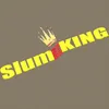 Slum King