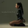 About Nascosta Song