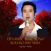 About Liên Khúc Nhạc Sống Bolero Hay Nhất Song