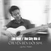 About Liên Khúc / Hoa Giấy Nhà Ai - Chuyện Bên Đồi Sim Song