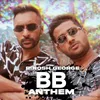 About BB Anthem Song