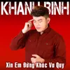 Xin Em Đừng Khóc Vu Quy