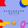 About Harammako Battu Song