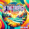 About Breeze of the Tropics Song