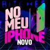 About No Meu Iphone Novo Song