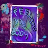 About Feeling Your Body Song