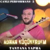 About Tantana Yapma Song