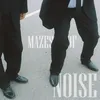 About Mazes of Noise Song