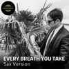 About Every Breath You Take Song