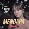 About Mengapa Masih Dia Song