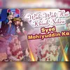 About Wah Wah Hai Khoob Sehra Syed Mohiyuddin Ka Song